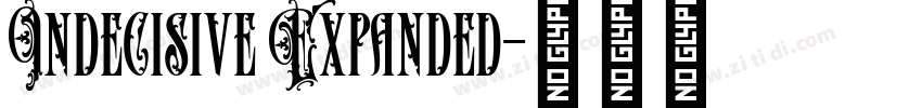 Indecisive Expanded字体转换 Indecisive Expanded字体转换
